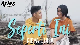 fieya julia seperti ini official music video with lyric 