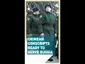 Download Lagu Crimean conscripts ready to serve Russia