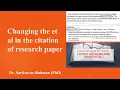 Changing the et al in the citation of Research Paper I et al I Research Paper