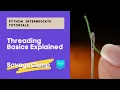 Python Threading Basics Python Intermediate Tutorials