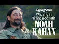 Noah Kahan Goes Fishing in Tennessee Talks Songwriting Mental Health More Cover Story