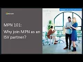 MPN 101 Why join MPN as an ISV Partner