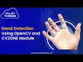 Hand Detection Using OpenCV and CVZONE Module