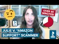 Julie V Amazon Support Scammer LONGEST scam call yet
