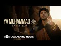 Lagu Maher Zain - Ya Muhammad | Teaser | ماهر زين - يا محمد