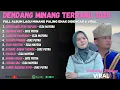 DENDANG MINANG TERBARU 2025 - FULL ALBUM LAGU MINANG PALING ENAK DIDENGAR \u0026 VIRAL SEPANJANG MASA