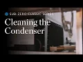 Sub-Zero Classic Series - Cleaning the Condenser
