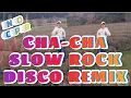 Download Lagu CHA-CHA SLOW ROCK DISCO REMIX