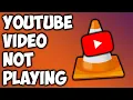 Download Lagu FIX: VLC Media Player Not Playing Youtube Video 2021
