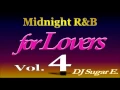 Download Lagu Smooth R\u0026B Mix 4 (Ballads/Slow Jams 1994-2000) - DJ Sugar E.
