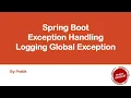 16 5 Spring Boot Log Generation Logging Global Exception using ControllerAdvice