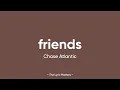Download Lagu Friends - Chase Atlantic (Lyrics)