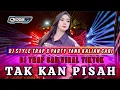 DJ TAKKAN PISSAH TRAP X PARTY SLOW BASS TERBARU YANG KALIAN CARI ‼️