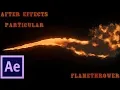 After Effects Particular Flamethrower