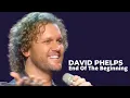 David Phelps - End Of The Beginning from Legacy of Love (Official Music Video)