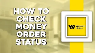 How To Check Western Union Money Order Status Easiest Way