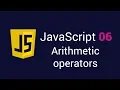 JavaScript 06 Arithmetic operators