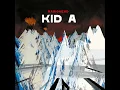 Radiohead - How To Disappear Completely