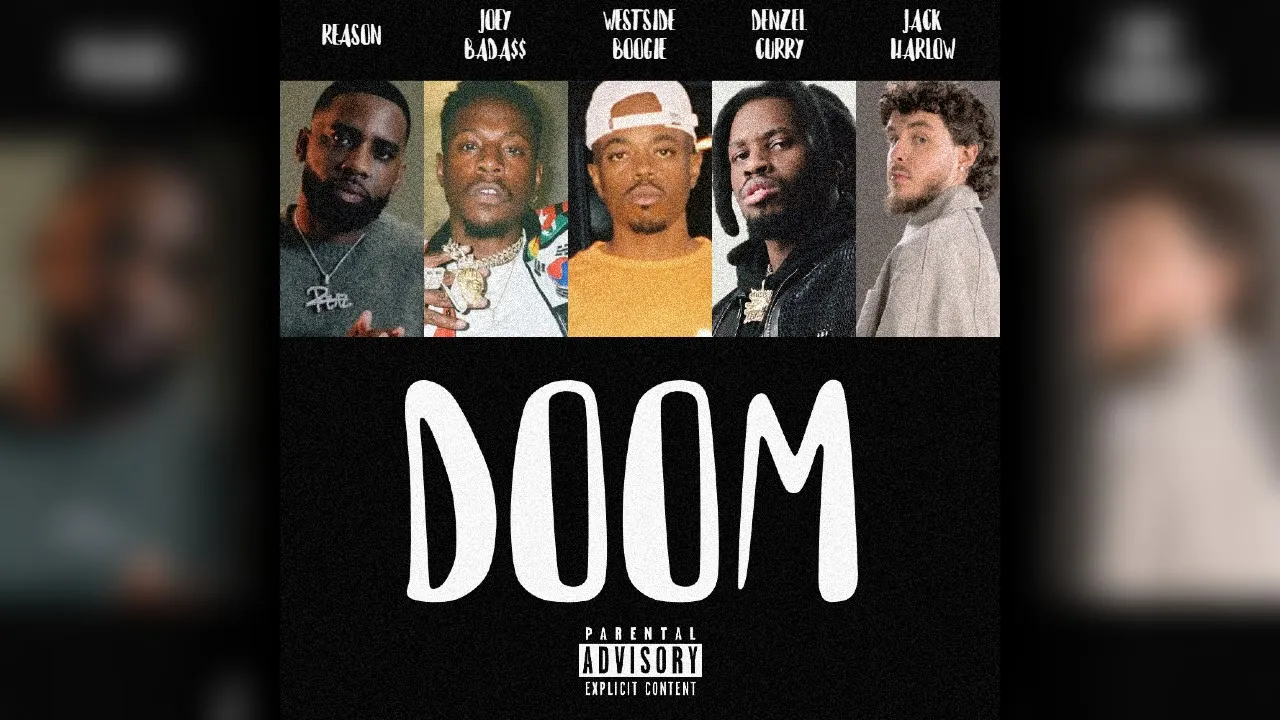Reason, Joey Bada$$, Westside Boogie, Denzel Curry, & Jack Harlow - Doom [Extinct Remix]