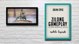 Download Zilong Gameplay (Audio Bahasa Arab) Mobile Legends MP3