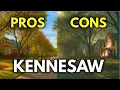 Kennesaw Georgia Pros and Cons 2026