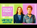 Download Lagu Freaky Friday in Minutes | Recap