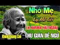 Download Lagu Nhớ Mẹ Lý Mồ Côi, Đêm Mưa Nhớ Mẹ - Liên Khúc Rumba, Nhạc Hát Về Mẹ Lấy Đi Nước Mắt Triệu Người Nghe