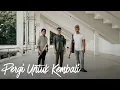 Download Lagu Pergi Untuk Kembali - Ello (eclat cover \u0026 lirik)