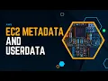 EC2 Metadata and Userdata AWS For Everyone