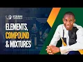 Elements Compounds and Mixtures Made Easy Simple Science Explanation