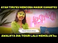 Download Lagu AYAH TIRI'KU MENCOBA MASUK KAMARKU || AWALNYA NUMPANG TIDUR TIBA² MEM3LUKKU - PODCAST RANJANG