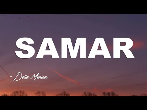 Download MP3 SAMAR - Della Monica || Akustik Cover || Lirik Video