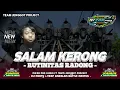 Download Lagu DJ PARTY KARNAVAL NROTOK SALAM KERONG - RUTINITAS RADONG - NIZAR PRO AUDIO FT TEAM JENGGOT PROJECT 