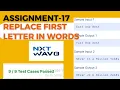 Assignment 17 Replace first letter in words NXT wave python for beginners In Telugu
