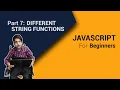 String Functions in JavaScript for beginners Part 7 Code Fusion