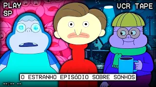 O episódio sobre SONHOS de Clarêncio era estranho…
