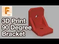 3D Printed 90 Degree Angle Bracket with Parametric Features in Fusion 360 Tutorial
