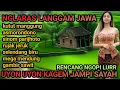 Lagu NGLARAS LANGGAM GENDING JAWA // KUTUT MANGGUNG // ASMORONDONO // UYON UYON KAGEM JAMPI SAYAH