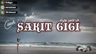 Download SAKIT GIGI - MEGGI Z || Style Dj Gedruk || Voc. Ines || (OFFICIAL MUSIC REMIX) MP3