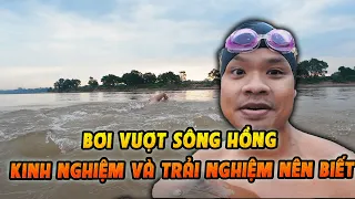Bơi Vượt Sông Ngày Nước Xiết, Kinh Nghiệm Và Trải Nghiệm Đáng Giá Cho Người Bơi Sông