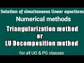 LU Decomposition method Triangularization method Numerical method