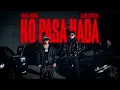 No Pasa Nada - Fuerza Regida Ft Clave Especial (Audio Oficial)