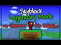 Can I Beat Terraria s Skyblock on LEGENDARY MODE For The Worthy