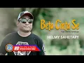 Lagu Helmy Sahetapy - Beta Cinta Se | Lagu Ambon Terbaik (Lyric)