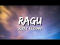 Download Lagu Rizky Febian - Ragu (Lirik)