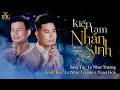 Download Lagu KIẾP TẠM NHÂN SINH | Sáng Tác : Nhạc Sĩ LÊ NHẬT TRƯỜNG | Trình Bày : LÊ NHẬT TRƯỜNG x XUÂN HOÀ