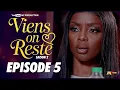 Download Lagu SÉRIE - VIENS ON RESTE - SAISON 2  - ÉPISODE 5