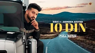 10 DIN : Rishi (Official Video) Jasmeen Akhtar | Jay Trak | Minister Music | New Punjabi Song 2020