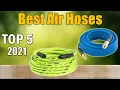 Best Air Hoses 2021 Top 5 Air Hoses Reviews