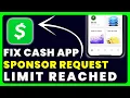 Cash App Sponsor Request Limit Reached How to Fix Cash App Sponsor Request Limit Reached